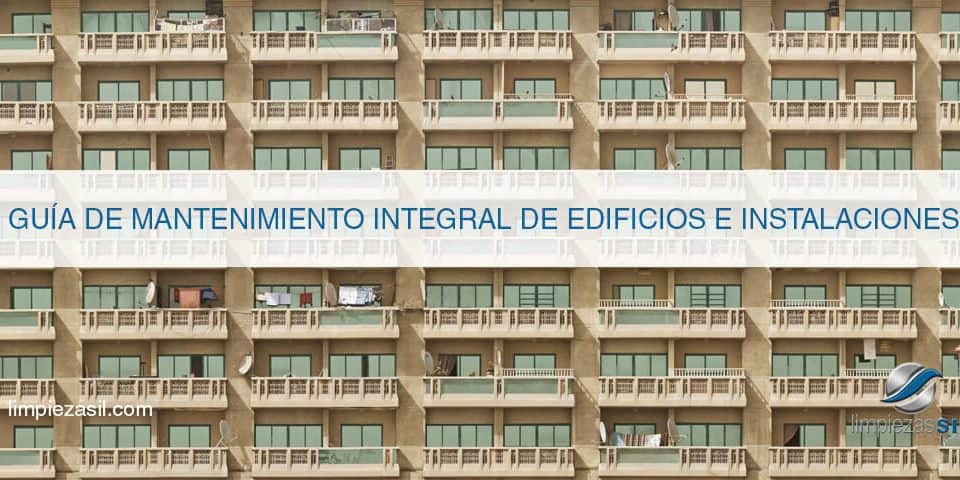 Guía de Mantenimiento integral de edificios e instalaciones