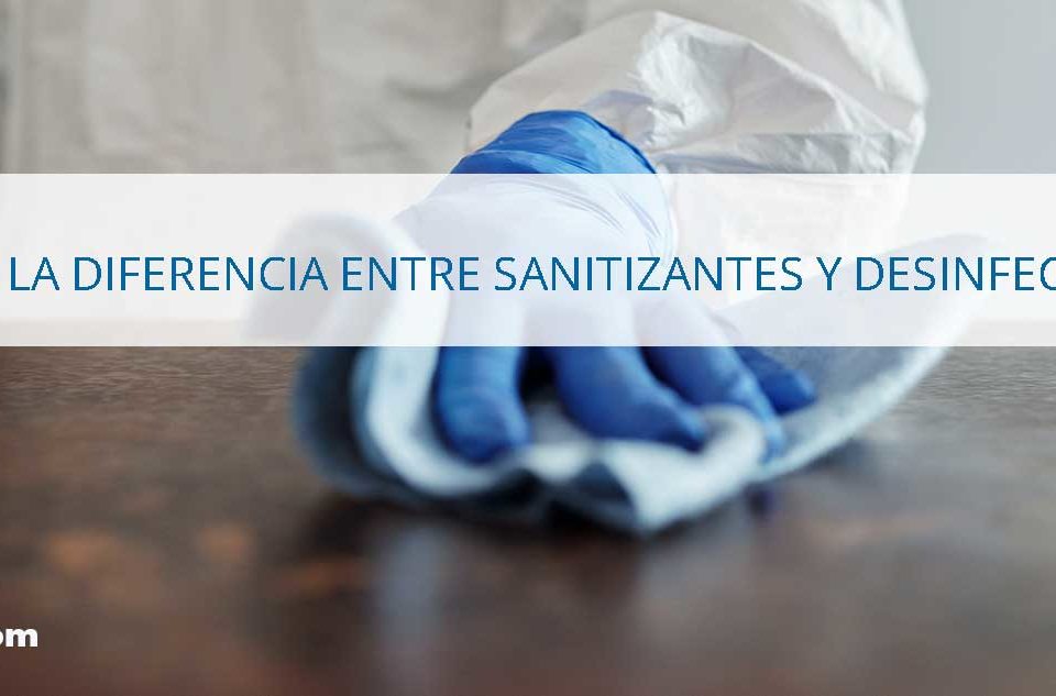 Diferencia-entre-sanitizantes-y-desinfectantes