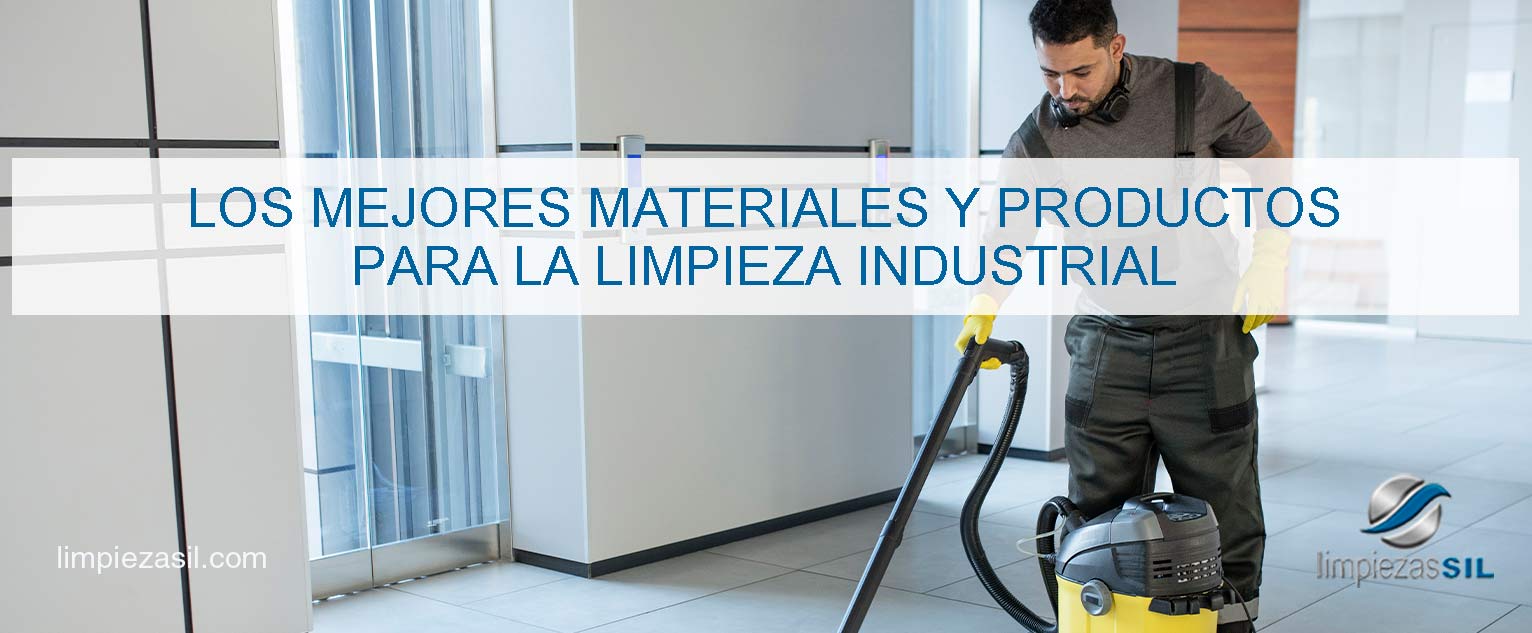lazo Facultad Evaluable Los mejores materiales y productos para la limpieza industrial | Limpieza  Sil